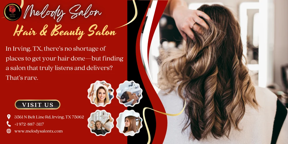 Promotional flyer for Melody Salon, featuring hair and beauty services in Irving, TX, with vibrant design elements.